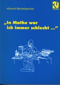 "In Mathe war ich immer schlecht..."